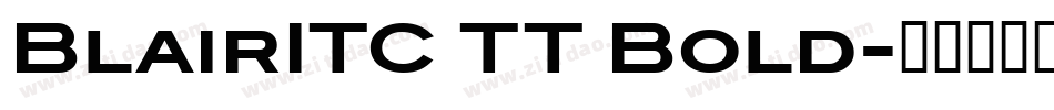 BlairITC TT Bold字体转换